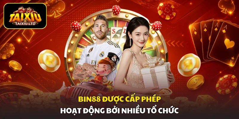 BIN88 được cấp phép hoạt động bởi nhiều tổ chức
