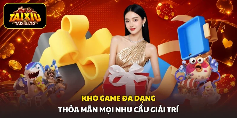 Kho game đa dạng thỏa mãn mọi nhu cầu giải trí