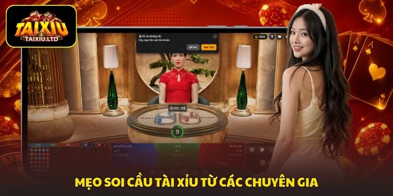 Mẹo soi cầu Tài Xỉu từ các chuyên gia