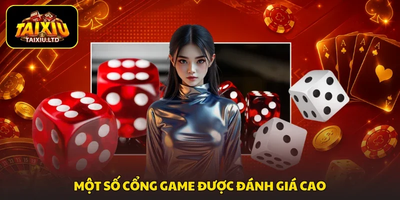 Một số cổng game được đánh giá cao