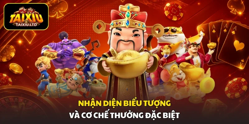 Nhận diện biểu tượng và cơ chế thưởng đặc biệt