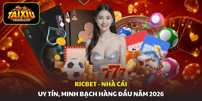 RICBET - Nhà Cái Uy Tín, Minh Bạch Hàng Đầu Năm 2026