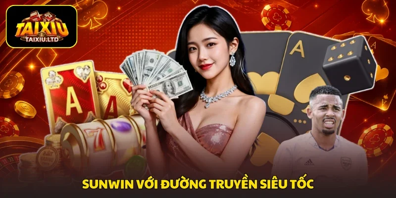 Sunwin với đường truyền siêu tốc