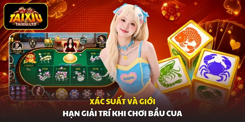 Xác suất và giới hạn giải trí khi chơi Bầu Cua